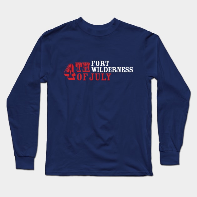 Fort Wilderness 4th of July Long Sleeve T-Shirt by Parkeit